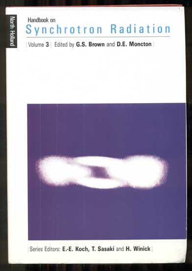 Item #47674 Handbook on Synchrotron Radiation Volume 3. G. S. Brown, D. E. Moncton.