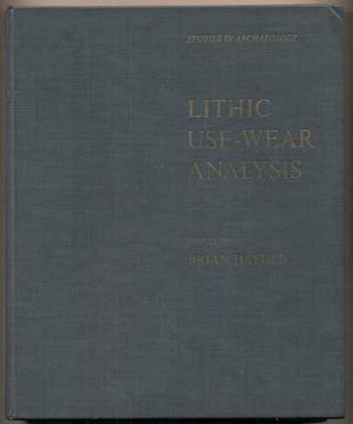 Item #47679 Lithic Use-Wear Analysis. Brian Hayden