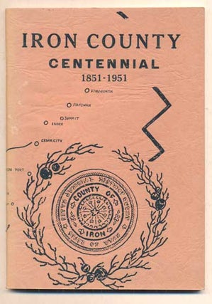 Item #47852 Iron County Centennial 1851-1951. J. Bracken Lee, Greetings