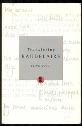 Item #47944 Translating Baudelaire. Charles Baudelaire, Clive Scott