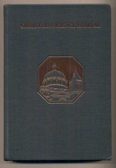 Item #47963 Christian Science Hymnal. With Seven Hymns Written by The Reverend Mary Baker Eddy, Discoverer and Founder of Christian Science. Mary Baker Eddy.