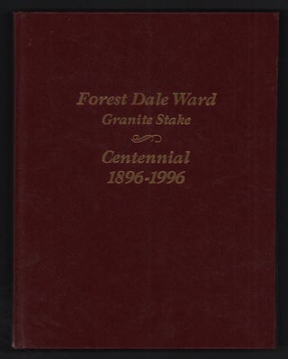 Item #48168 Forest Dale Ward History 1896 to 1996 (Forest Dale Ward Granite Stake Centennial...