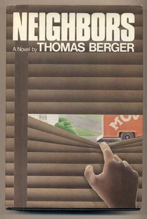 Item #48185 Neighbors (Signed, and with a letter, signed by the author tucked in). Thomas Berger