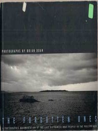 Item #48324 The Forgotten Ones: A Photographic Documentation of the Last Vietnamese Boat People...