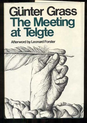 Item #48383 The Meeting at Telgte. Gunter Grass, Leonard Forster