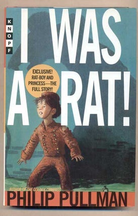 Item #48390 I Was A Rat. Philip Pullman, Kevin Hawkes