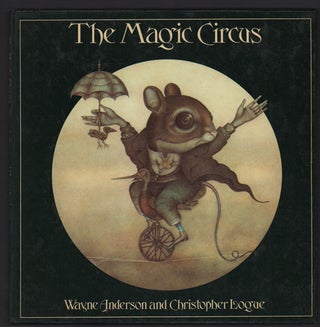 Item #48406 The Magic Circus. Wayne Anderson, Story, Christopher Logue