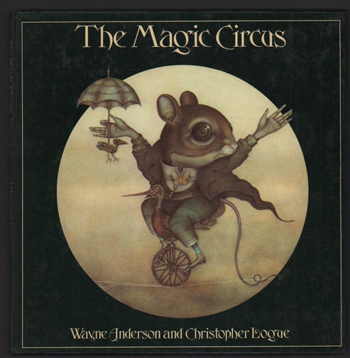 Item #48406 The Magic Circus. Wayne Anderson, Story, Christopher Logue.