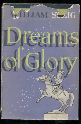 Item #48767 Dreams of Glory and Other Drawings. William Steig