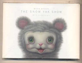 Item #48974 The Snow Yak Show: Microportfolio 6. Mark Ryden