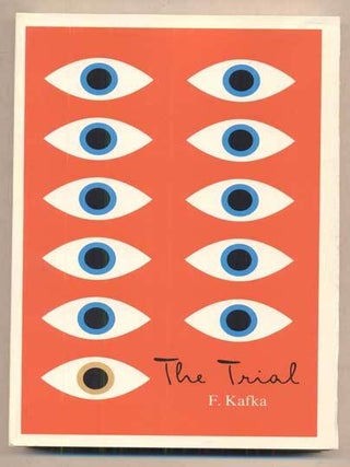 Item #49143 The Trial: A New Translation Based On the Restored Text. Franz Kafka, translated and,...