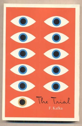 Item #49143 The Trial: A New Translation Based On the Restored Text. Franz Kafka