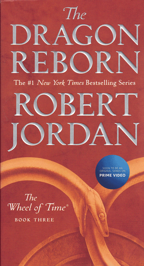 Item #49172 The Dragon Reborn: The Wheel of Time Book Three. Robert Jordan.