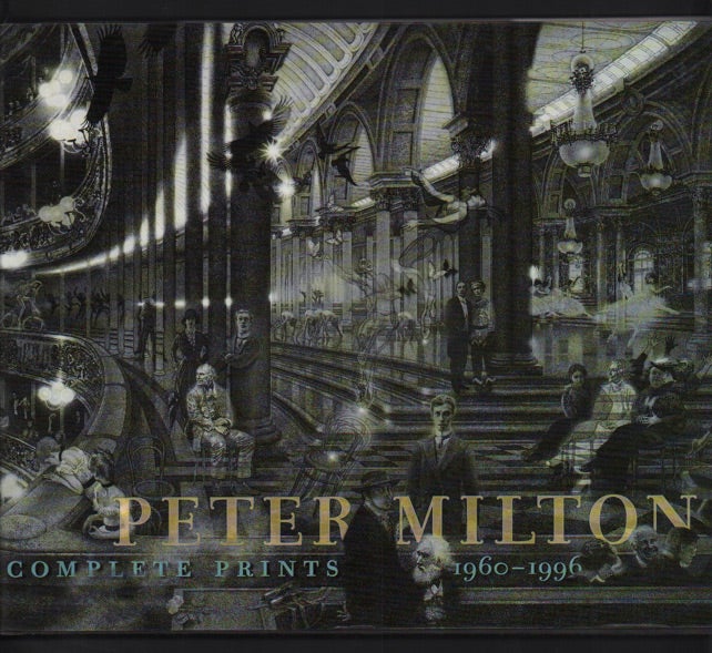Item #49227 Peter Milton: Complete Prints 1960-1996. Robert Flynn Johnson, Peter Milton.