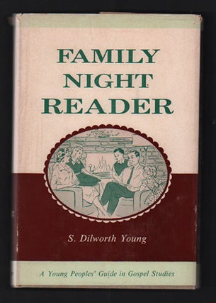 Item #49396 Family Night Reader: A Young People's Guide in Gospel Studies. S. Dilworth Young,...