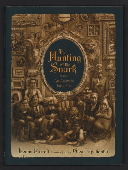 Item #49439 The Hunting of the Snark: An Agony in Eight Fits. Lewis Carroll.