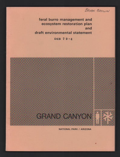 Item #49606 Department of the Interior Proposed Feral Burro Management and Ecosystem Restoration Plan and Draft Environmental Statement, Grand Canyon National Park. Howard H. Chapman, Western Region Regional Director.