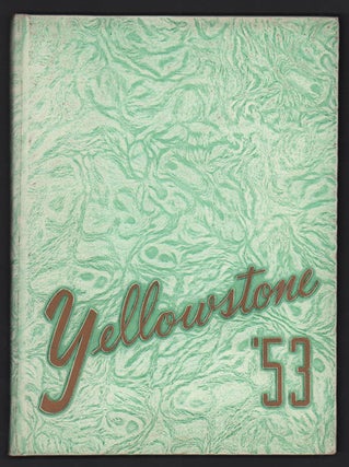 Item #49906 The 1953 Yellowstone [Montana]. Yearbook