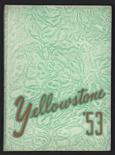 Item #49906 The 1953 Yellowstone [Montana]. Yearbook.