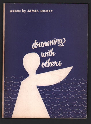 Item #49935 Drowning with Others. James Dickey