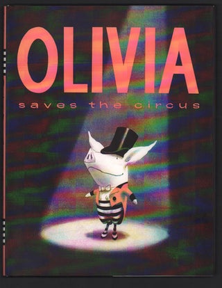 Item #49968 Olivia Saves the Circus. Ian Falconer