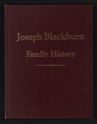 Item #50006 Joseph Blackburn and His Descendants 1927-1983 (Joseph Blackburn Family History