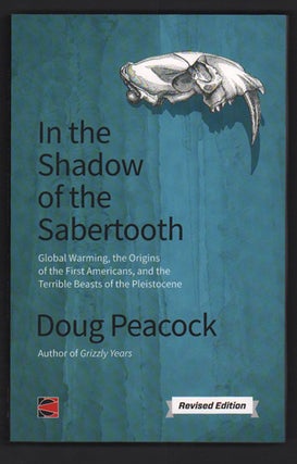 Item #50115 In the Shadow of the Sabertooth: Global Warming, the Origins of the First Americans,...
