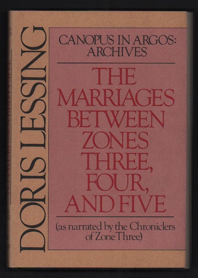 Item #50162 The Marriages Between Zones, Three, Four, and Five (As Narrated by the Chronicles of Zone Three) - Canopus in Argos: Archives. Doris Lessing.