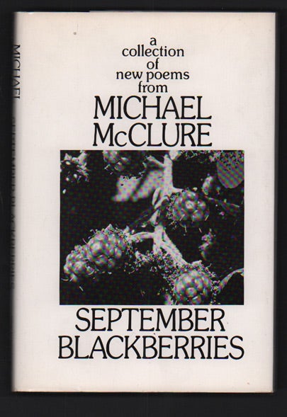 Item #50240 September Blackberries. Michael McClure.
