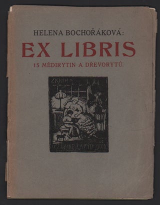 Ex Libris: 15 Medirytin a Drevoryt [15 Copperplate Engravings and Woodcuts. Helena Bochorakova-Dittrichova.