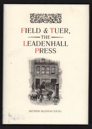 Item #50535 Field & Tuer, The Leadenhall Press: A Checklist with an Appreciation of Andrew White...