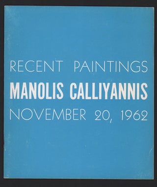 Item #50725 Manolis Calliyannis: Paintings 1960-1962. Manolis Calliyannis, Denys Sutton, Text