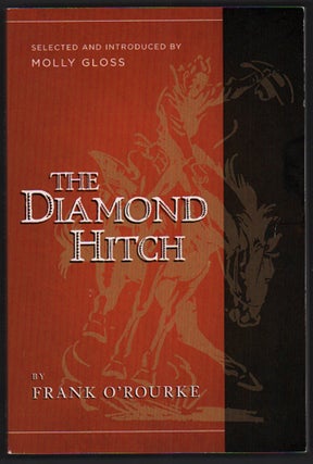 Item #50777 The Diamond Hitch. Frank O'Rourke