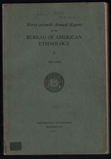 Item #50851 Forty-Seventh Annual Report of the Bureau of American Ethnology to the Secretary of the Smithsonian Institution 1929-1930 (The Acoma Indians; Isleta, New Mexico; Introduction to Zuni Ceremonialism; Zuni Origin Myths; Zuni Ritual Poetry; Zuni Katcinas). Leslie A. White, Elsie Clews Parsons, Ruth L. Bunzel.