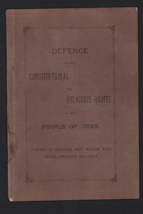 Item #50942 Defense of Constitutional and Religious Rights of the People of Utah. Speeches of...