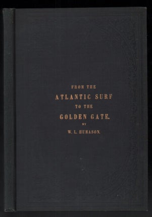 Item #51023 From the Atlantic Surf to the Golden Gate: First Trip on the Great Pacific Rail Road....