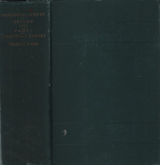 Item #51097 Report of the Secretary of the Interior; Being Part of the Message and Documents Communicated to the Two Houses of Congress at the Beginning of the First Session of the Fifty-Fourth Congress- Volume IV, Part I - Director's Report and Theoretic Papers (Dinosaurs)