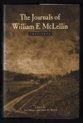 Item #51276 The Journals of William E. McLellin, 1831-1836. William E. McLellin, Jan Shipps, John...