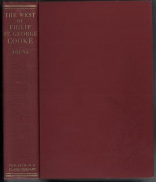Item #51472 The West of Philip St. George Cooke, 1809-1895. Otis F. Young