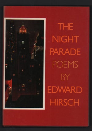 Item #51574 The Night Parade. Edward Hirsch