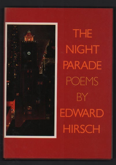 Item #51574 The Night Parade. Edward Hirsch.