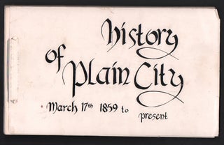 Item #51588 History of Plain City March 17th 1859 to Present 1977. Lyman Cook, Dorothy Cook
