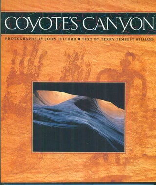 Item #51901 Coyote's Canyon. Terry Tempest Williams, John Telford