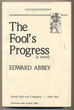 Item #5211 The Fool's Progress. Edward Abbey