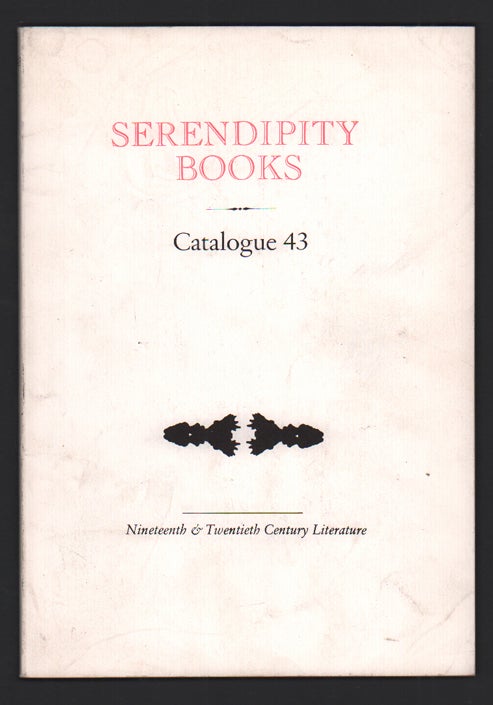 Item #52113 Serendipity Books Catalogue 43: Nineteenth & Twentieth Century Literature. Peter B. Howard.
