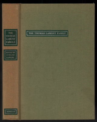 Item #52214 The Thomas Lamont Family (with Recollections and Poems by John Masefield). Reverend...