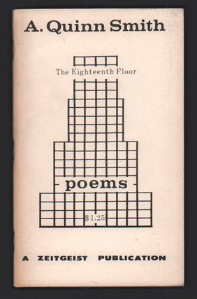 Item #52420 The Eighteenth Floor: Poems. A. Quinn Smith