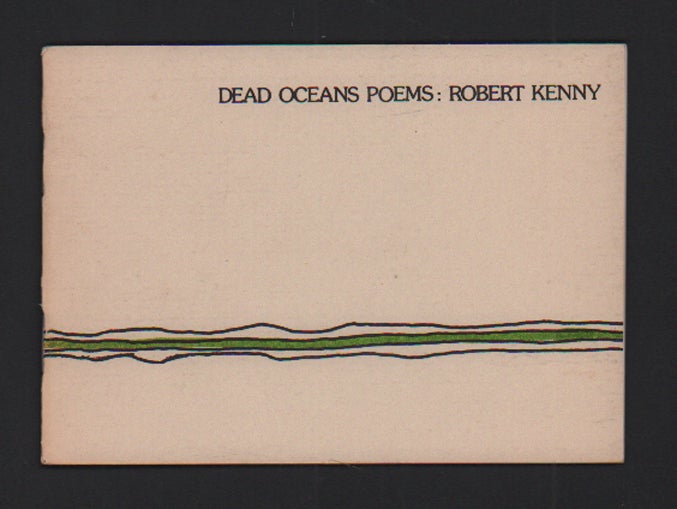 Item #52444 Dead Oceans Poems. Robert Kenny.
