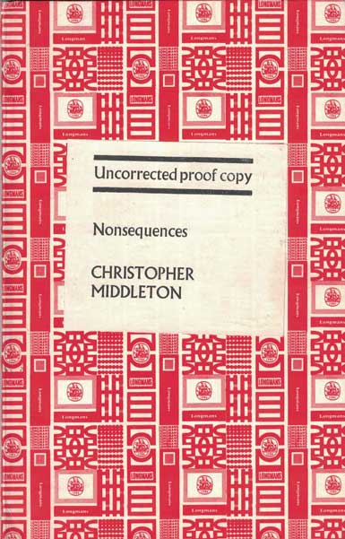 Item #52475 Nonsequences: Uncorrected Proof Copy. Christopher Middleton.