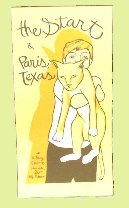 Item #52494 Signed Limited Edition Poster by Artist Leia Bell: The Start & Paris, Texas at Kilby Court, November 20th, $8, 7:30pm. Leia Bell.